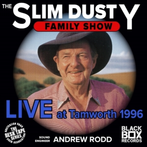 Slim Dusty Family Show Live at Tamworth 1996 | Blackbox Records Desktape Series